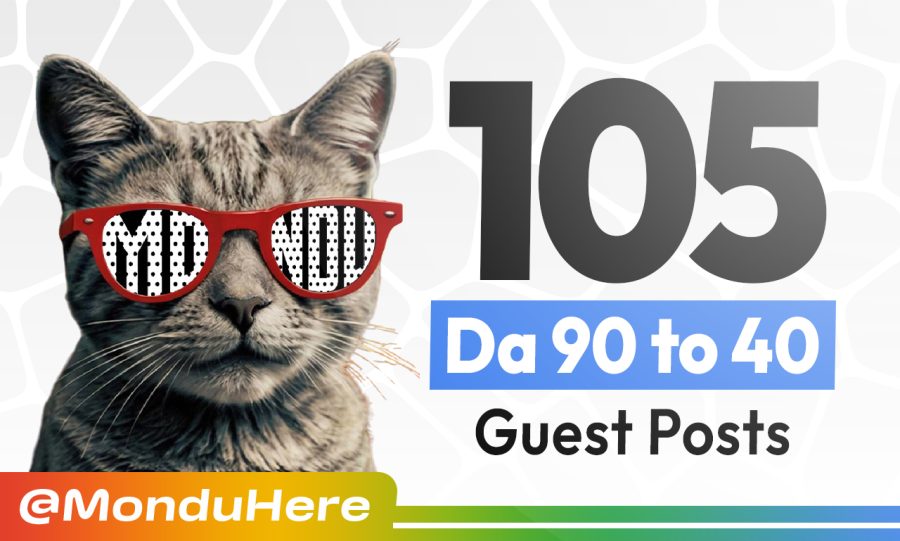 105 Premium Guest Posts on DA 90 to 40 Domains | Mondu Agency
