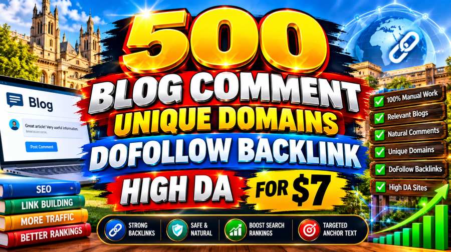 500 blog comment unique domains dofollow backlink high Da