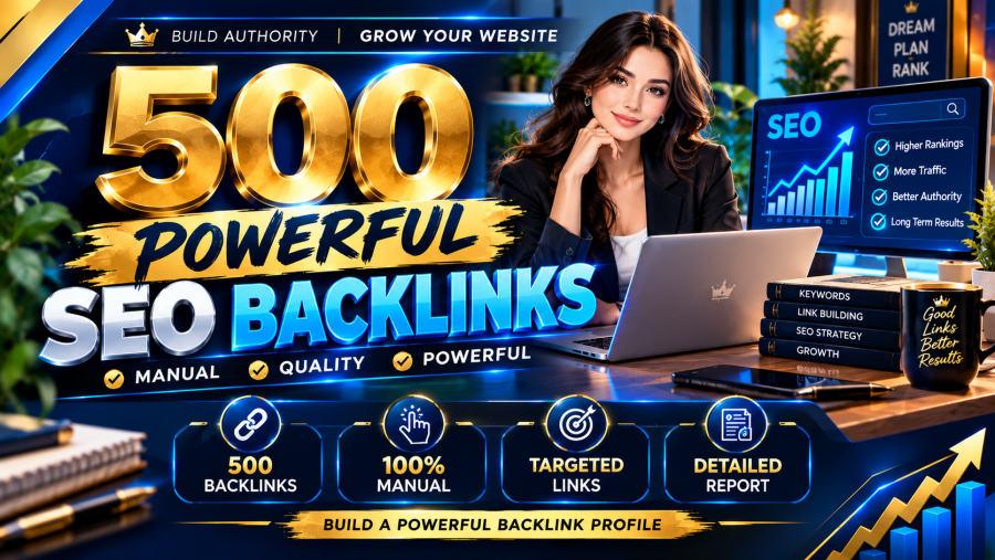 I Will Manually Build 500 Powerful SEO Backlinks to Boost Your Website Rankings