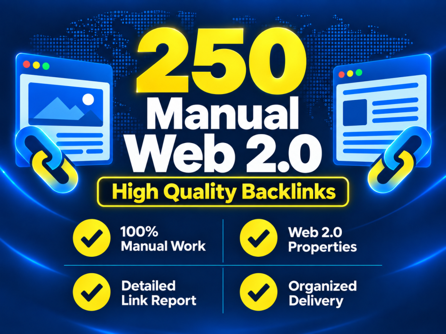 Boost Your SEO Strategy With 250 Manual Web 2.0 Backlinks