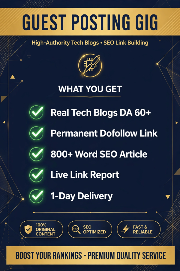 I will publish a premium tech guest post on DA 60+ DR 60+ real blogs with dofollow link