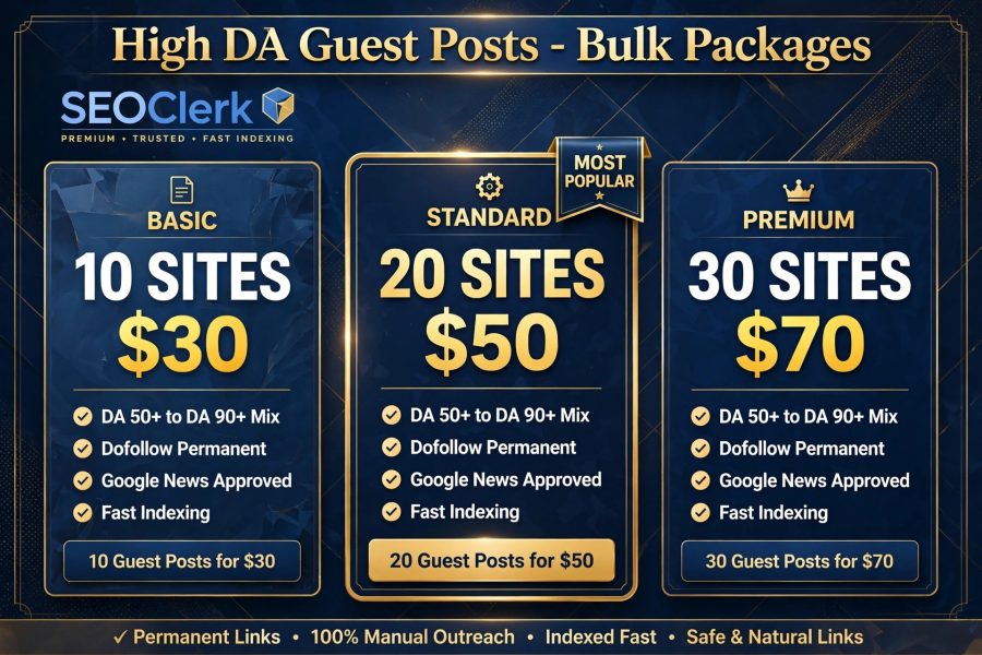 I will do 10 20 30 bulk high DA guest posts DA 50 to 90 dofollow links
