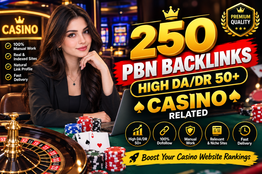 Premium quality 250 High DA/DR 50+ Casino PBN Backlinks | Casino Related PBN Links