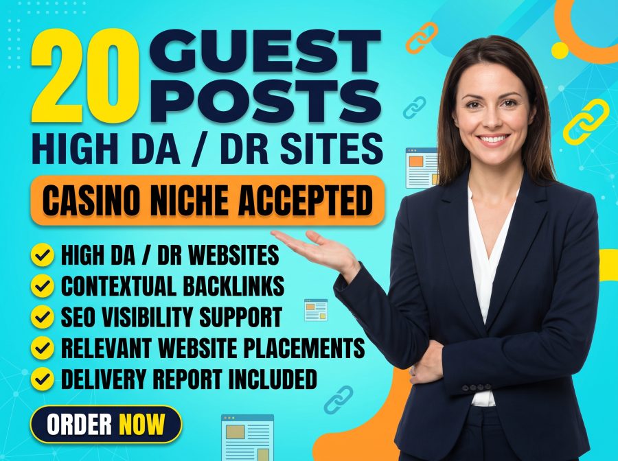I will provide 20 high DA DR guest posts for casino and other niches