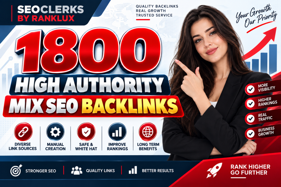 Rank Higher on Googler With 1800 High Authority Manually Mix Seo Backlinks Package 