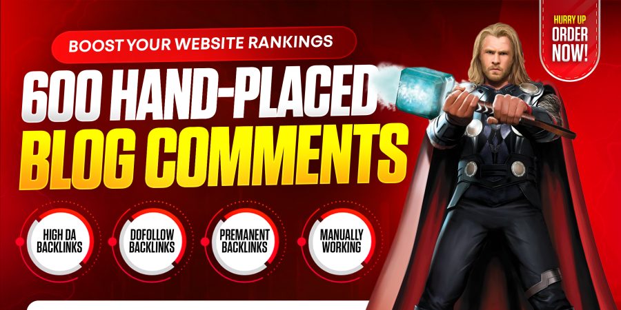 Build 600 Hand-Placed Blog Comment Backlinks on Relevant Websites for SEO