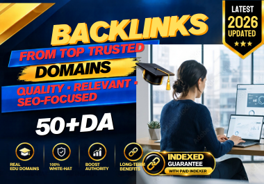 I Will Build 50+ High DA Quality Backlinks from Trusted & Relevant Domains