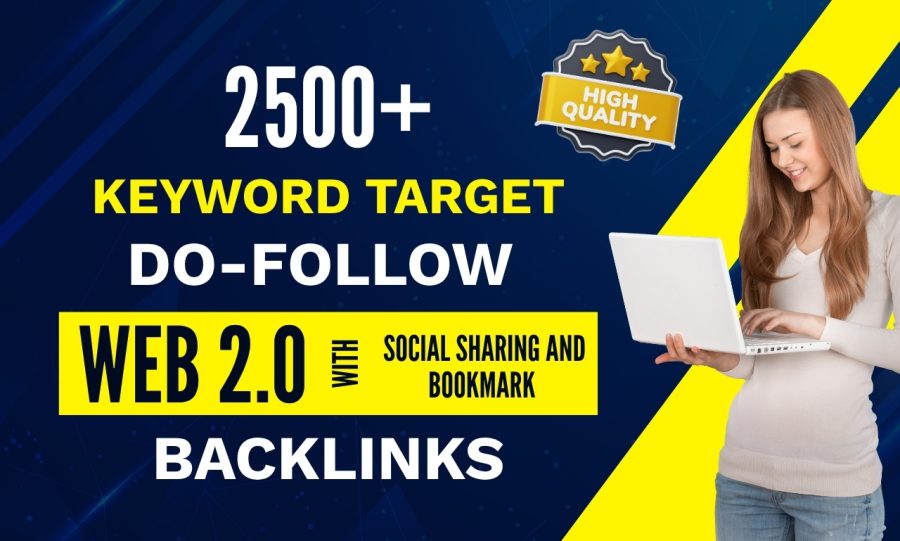 2500+ Keyword Targeted Dofollow Backlinks Web 2.0 Links and Free SEO Audit
