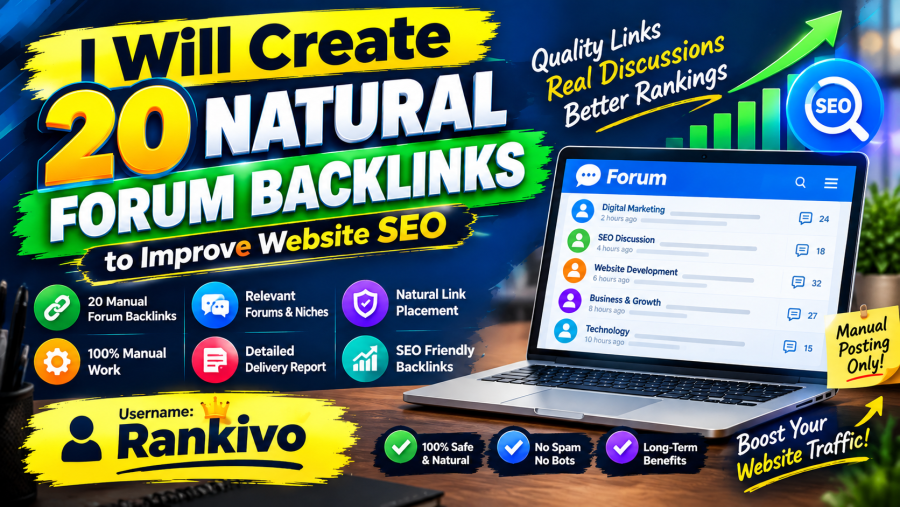 I Will Create 20 Natural Forum Backlinks to Improve Website SEO