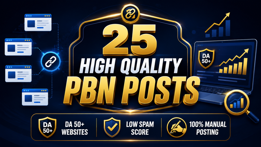 Get Manual 25 High Quality PBN Posts on DA 50+ Low Spam Websites