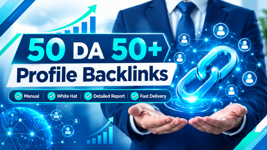 I Will Deliver 50 DA 50+ Profile Backlinks with Fast Delivery