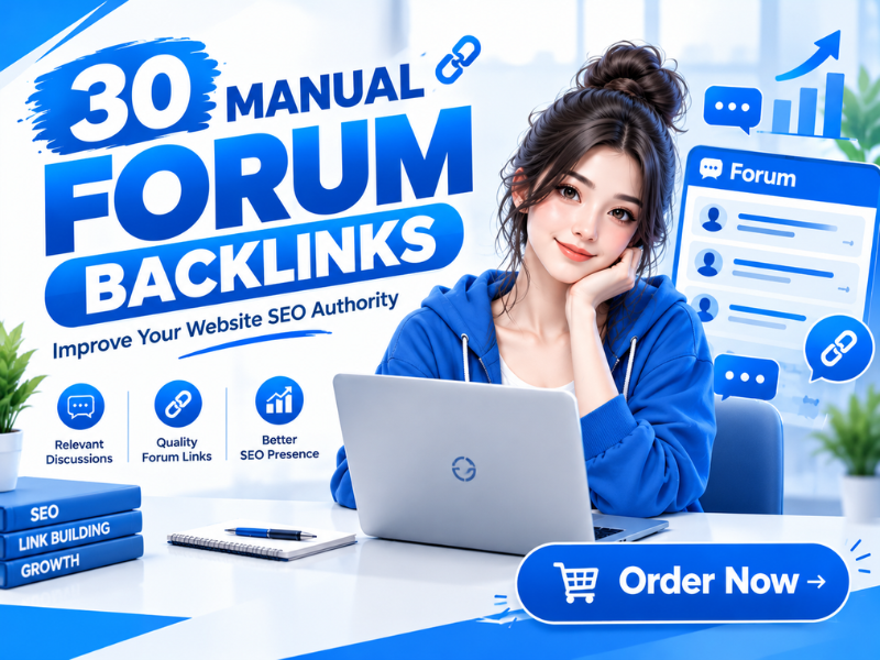 I Will Build 30 Premium Manual Forum Backlinks To Improve Your Website SEO Authority