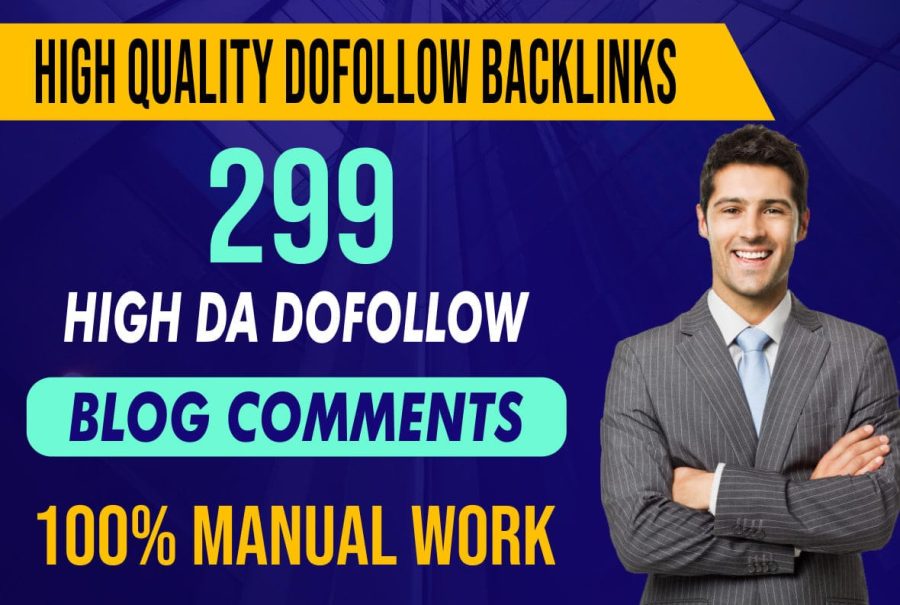 299 High Da Dofollow Blog Comments Seo Backlinks