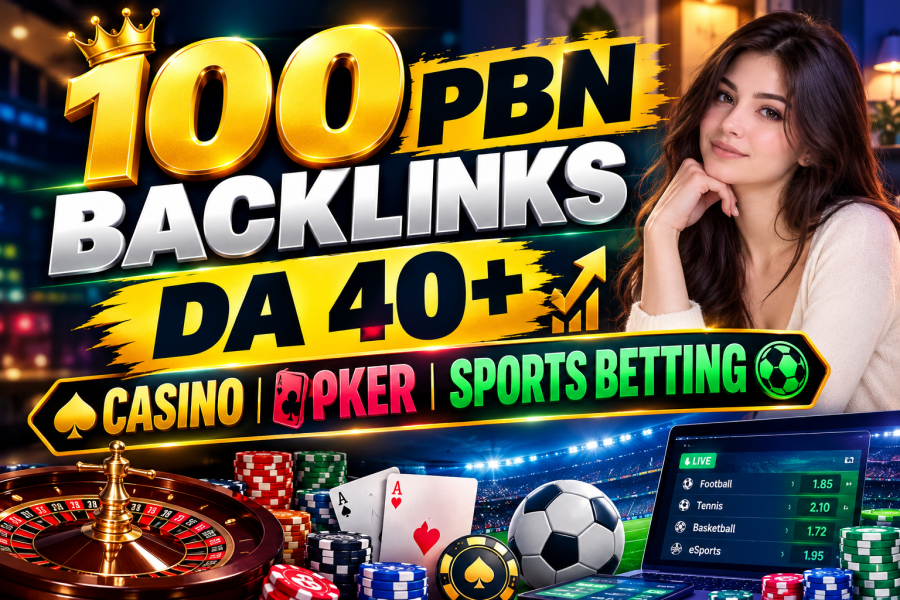 Get 100 Authority PBN Backlinks for Casino, Poker & Sports Betting Sites