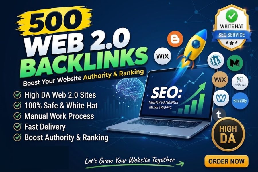 I Will Build 500 High Authority Web 2.0 Backlinks for SEO & AI Search