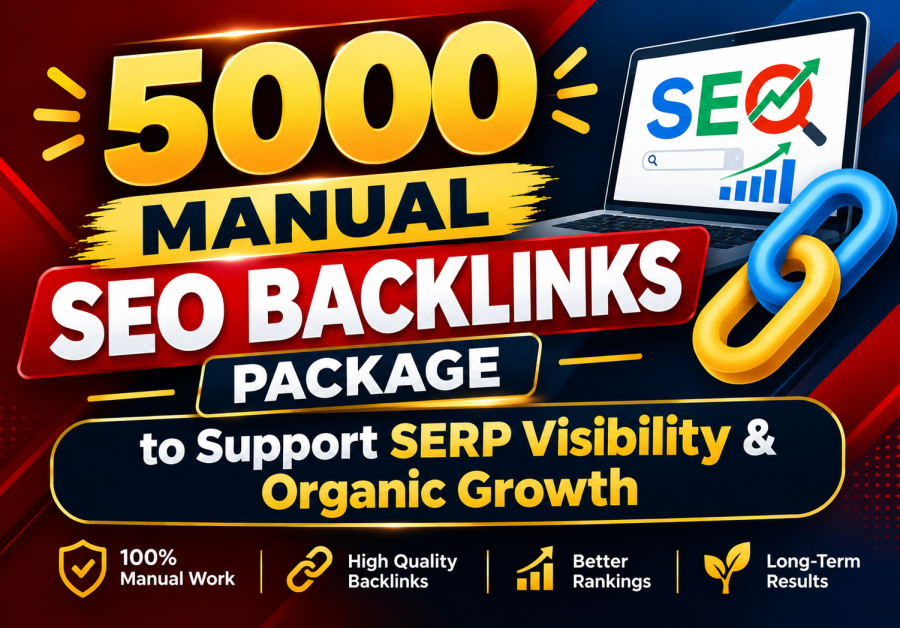 5000 Manual SEO Backlinks to Support SERP Visibility & Organic Growth