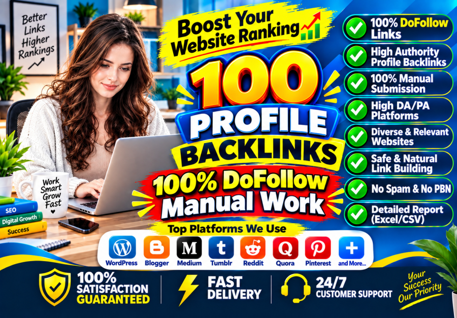 100 Profile Backlinks/High Authority Manual & DoFollow SEO Link Building
