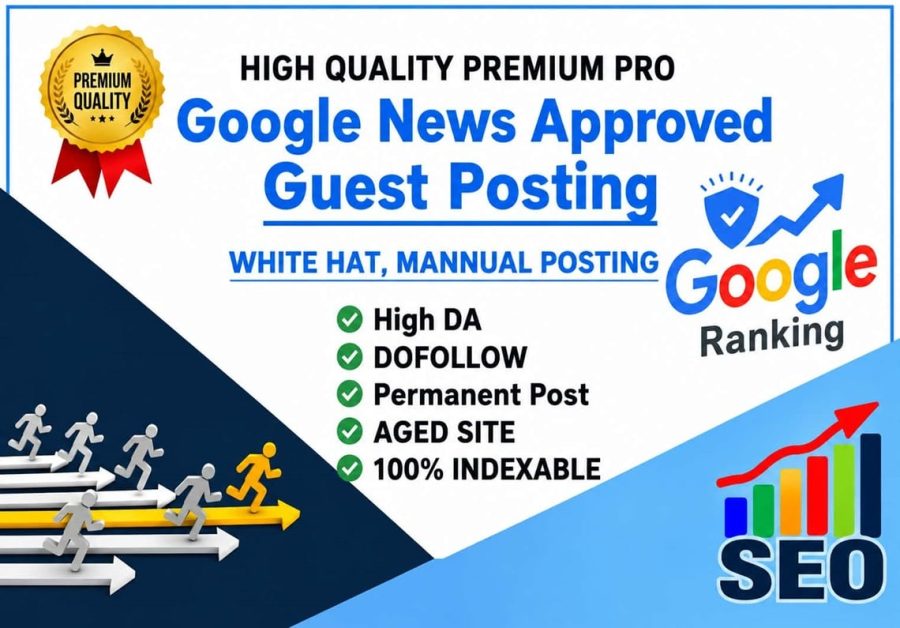Get 2 Premium Google News Approved Guest Posts with High DA & DoFollow Backlinks