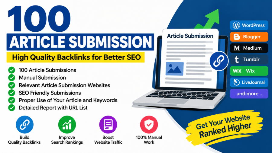 I will do 100 high quality article submissions for SEO and backlinks
