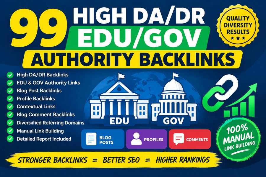 GET 99 High DA DR EDU/GOV Authority Backlinks | Blog Posts, Profiles & Comments