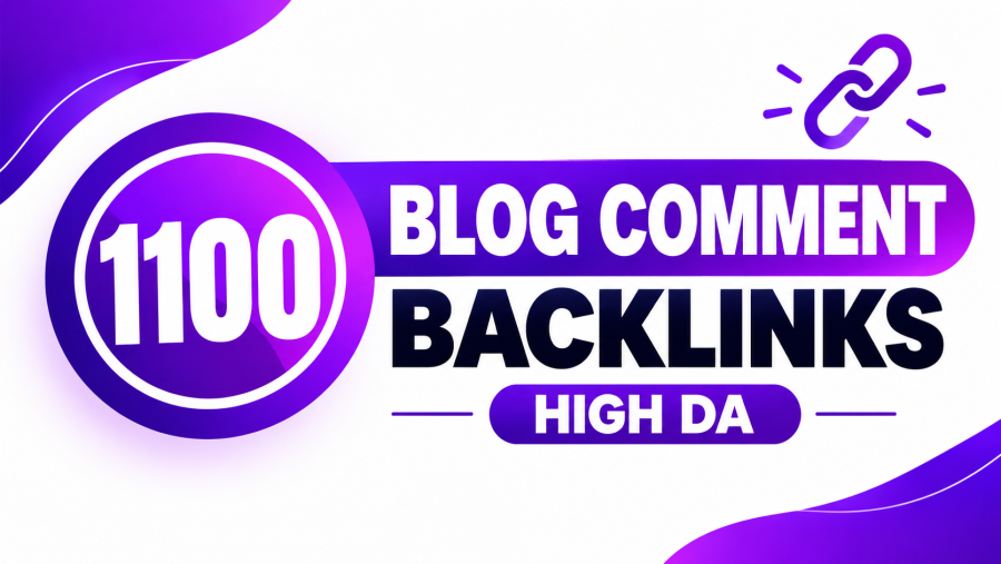 1100 Blog Comment Backlinks | High DA Link Building Service