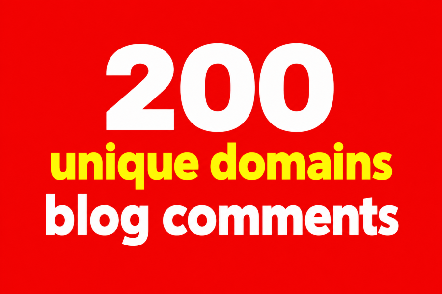 200 Unique Domains Blog Comments &ndash; High Quality DoFollow SEO Backlinks