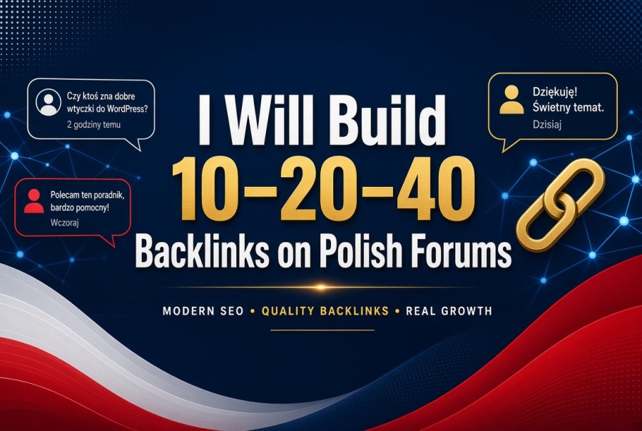 I Will Build 10&ndash;20&ndash;40 Backlinks on Polish Forums