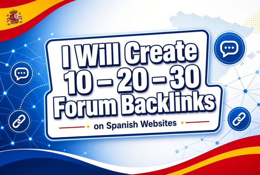 I Will Create 10&ndash;20&ndash;30 Manual Backlinks on Spanish Forums