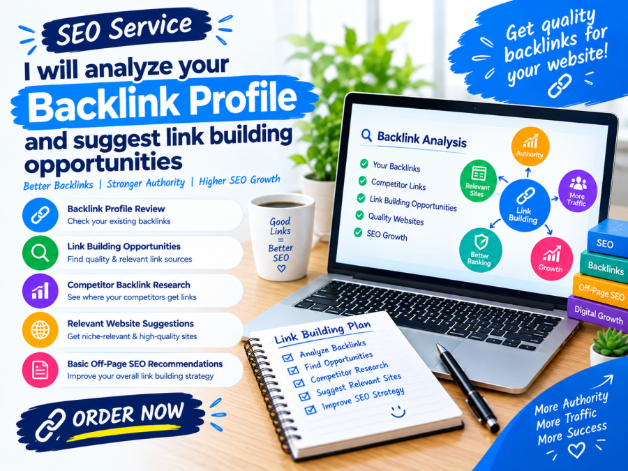 I will analyze your backlink profile and suggest link building opportunities