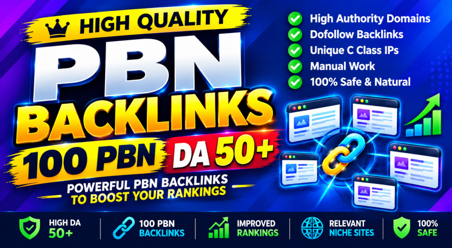 I will build 100 high authority DA 50+ PBN backlinks to boost your rankings