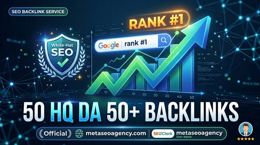 Secure 50 Premium DA 50+ Manual Backlinks for Top Google Rankings