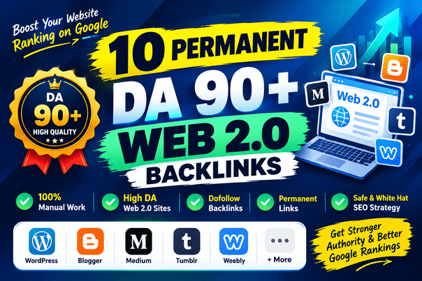 I Will Build 10 Permanent DA 90+ Web 2.0 Backlinks to Improve Google Rankings