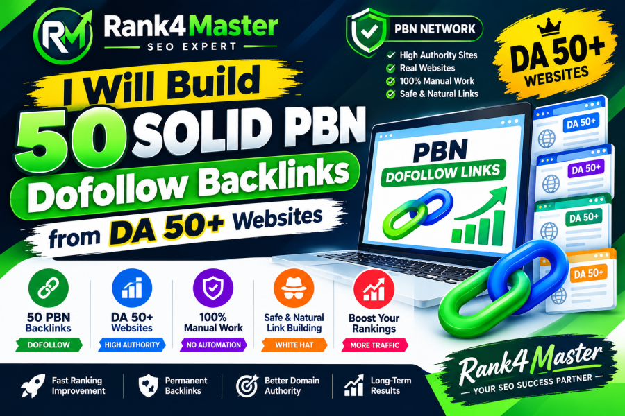 I Will Build 50 Solid PBN Dofollow Backlinks from DA 50+ Websites