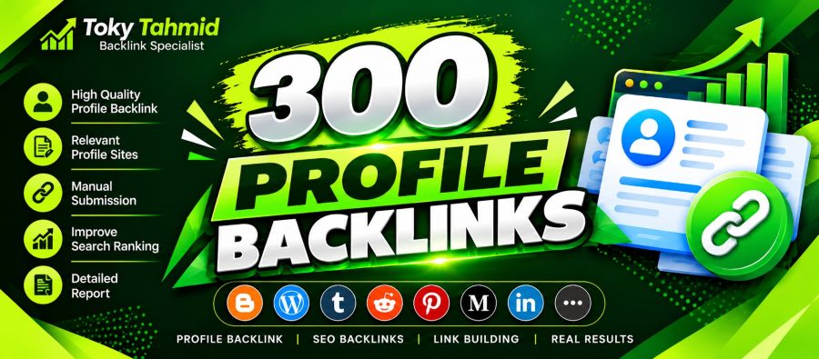 I Will Build 300 High-Quality Profile Backlinks for SEO Link Building