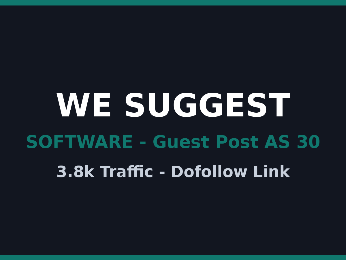 Guest Post on Software Blog - AS 30, 3.8k Traffic, 1 Dofollow Link