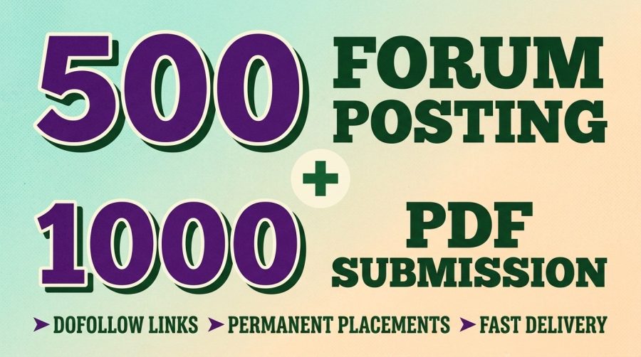 500 Forum Posting + 1000 PDF Submission Dofollow Backlinks for Off-Page SEO