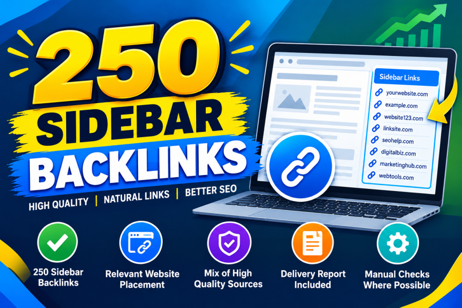 I Will Build 250 High Quality Sidebar Backlinks for Your Website