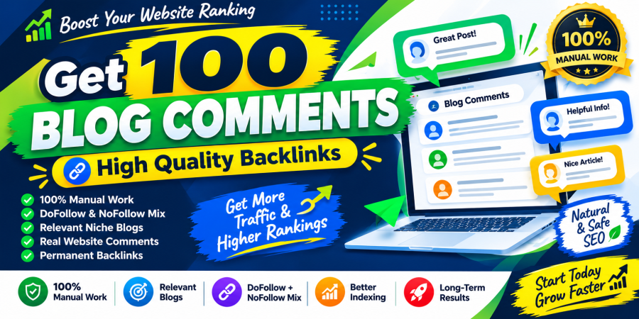 I Will Build 100 High Quality Blog Comment Backlinks for SEO Ranking & Website Traffic