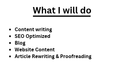 I will write high-quality, engaging, and SEO-friendly content tailored to your needs