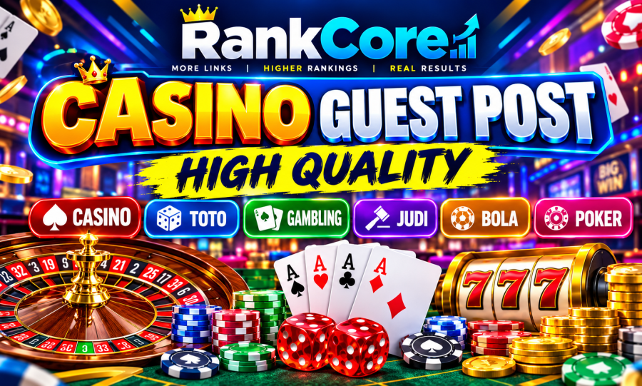 Get Write & Publish 15 Casino Guest Posts Backlinks on Gambling, Betting, Toto, Slot & Poker Sites