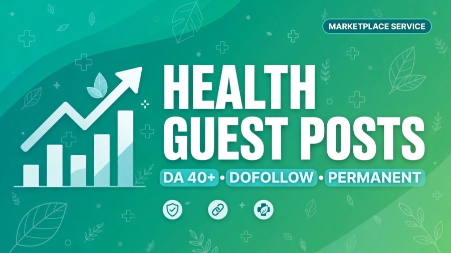 Health Niche Guest Posts DA 40+ Real Blogs - Dofollow & Permanent