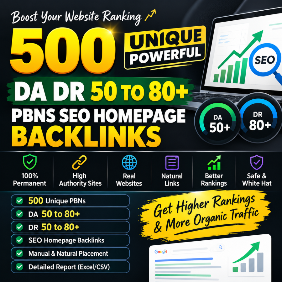 500 Unique Powerful & Permanent DA DR 50 TO 80+ PBNs SEO Homepage Backlinks