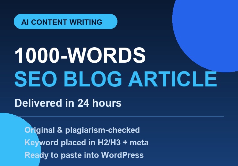 I will write 1000 words of SEO optimized blog article with AI in 24 hours
