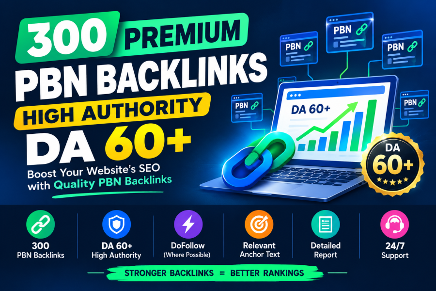 I Will Create 300 High DA 60+ PBN Backlinks for Your Website