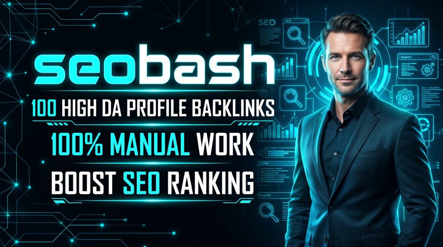 Provide 100 Safe, High DA Manual Profile Backlinks to Increase Traffic