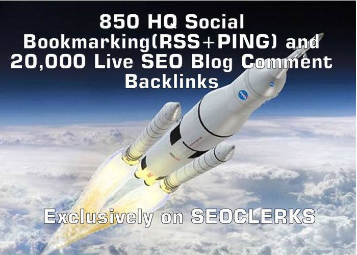 850 HQ Social Bookmarking(RSS+PING) and 20,000 Live SEO Blog Comment Backlinks