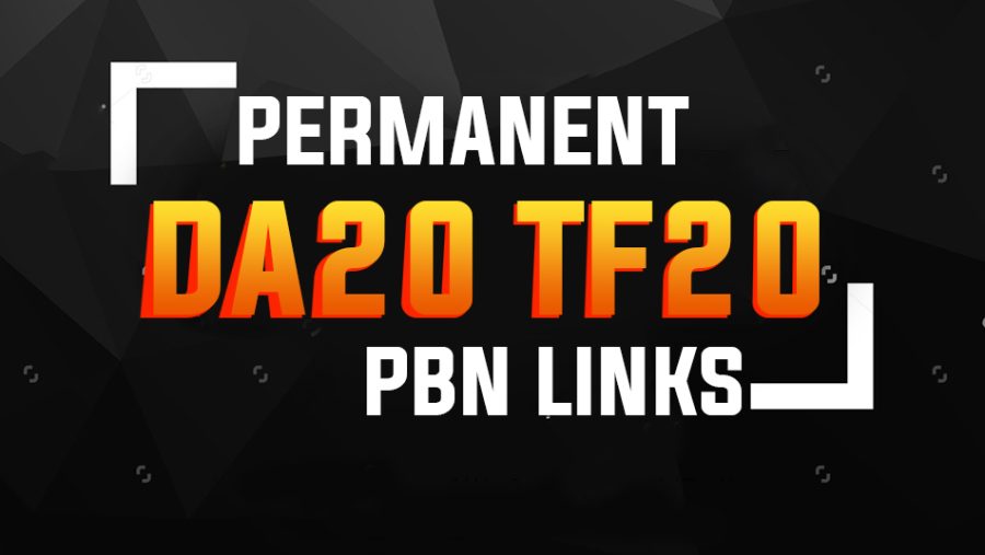 10 Permanent PBN Links ( DA20+ & TF 20+)