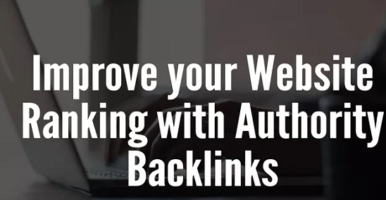 provide 50 authority backlinks,to website improving