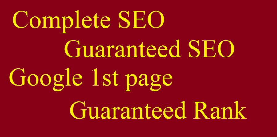 Money back Guaranteed google 1st page rank (Complete SEO)