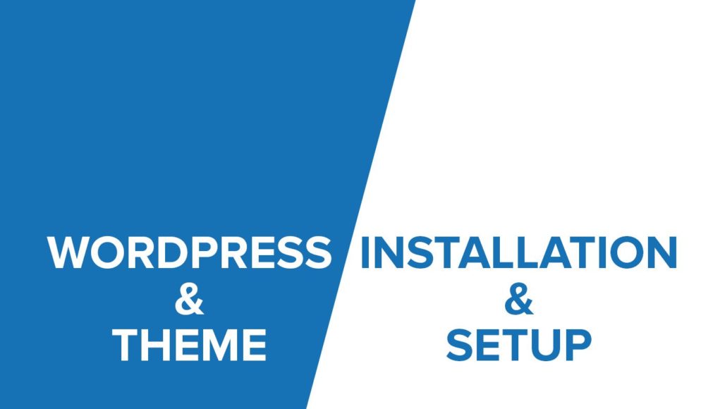 Install WordPress,Theme and Plugin and setup up everything